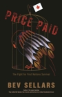 Image for Price paid  : the fight for first nations survival