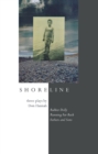 Image for Shoreline : Three Plays by Don Hannah