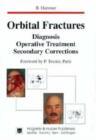 Image for Orbital Fractures : Diagnosis, Operative Treatment, Secondary Corrections