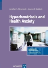 Image for Hypochondriasis and Health Anxiety