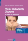 Image for Phobic and anxiety disorders in children and adolescents