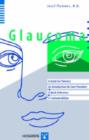 Image for Glaucoma : A Guide for Patients, An Introduction for Care-Providers, A Quick Reference