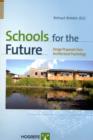 Image for Schools for the Future : Design Proposals from Architectural Psychology