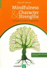 Image for Mindfulness and character strengths  : a practical guide to flourishing