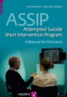 Image for ASSIP - Attempted Suicide Short Intervention Program: A Manual for Clinicians