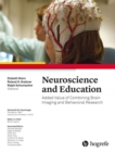 Image for Neuroscience and Education: Added Value of Combining Brain Imaging and Behavioral Research