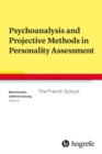 Image for Psychoanalysis and Projective Methods in Personality Assessment