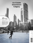 Image for Co-Create Downtown Calgary: 1,000 Little Things - Issue 03