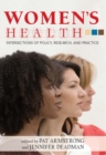 Image for Women&#39;s Health : Intersections of Policy, Research and Practice