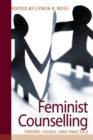 Image for Feminist Counselling : Theory, Issues, and Practice