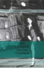 Image for Sex Change, Social Change : Reflections on Identity, Institutions, and Imperialism