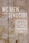 Image for Women and Genocide : Gendered Experiences of Violence, Survival, and Resistance