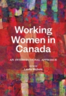 Image for Working Women in Canada : An Intersectional Approach