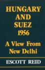 Image for Hungary and Suez 1956 : A View from New Delhi