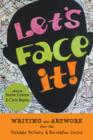 Image for Let&#39;s face it  : writing and artwork from PARC