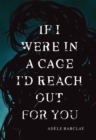 Image for If I Were In A Cage I&#39;d Reach Out For You
