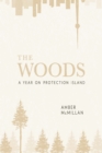 Image for Woods: A Year on Protection Island