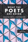 Image for What the Poets Are Doing
