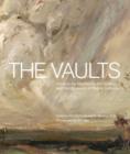 Image for The Vaults : Art from the MacKenzie Art Gallery and the University of Regina Collections