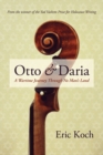 Image for Otto &amp; Daria: a wartime journey through no man&#39;s land