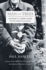 Image for Man of the Trees : Richard St. Barbe Baker, the First Global Conservationist