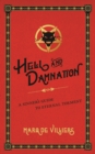 Image for Hell and Damnation: A Sinner&#39;s Guide to Eternal Torment