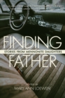 Image for Finding Father: Stories from Mennonite Daughters
