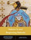Image for Nakon-iaa wo!: Beginning Nakoda : Beginning Nakoda