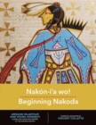 Image for Nakon-i&#39;a wo! Beginning Nakoda