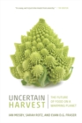 Image for Uncertain Harvest: The Future of Food on a Warming Planet