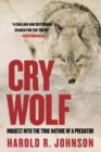 Image for Cry Wolf: Inquest into the True Nature of a Predator