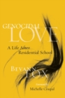 Image for Genocidal Love: A Life After Residential School