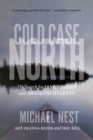 Image for Cold Case North: The Search for James Brady and Absolom Halkett