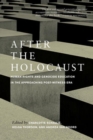 Image for After the Holocaust : Human Rights and Genocide Education in the Approaching Post-Witness Era