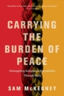 Image for Carrying the Burden of Peace