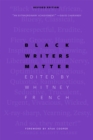 Image for Black Writers Matter: Revised Edition