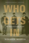 Image for Who gets in  : an immigration story