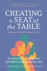 Image for Creating a Seat at the Table : Reflections from Women in Law