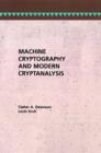 Image for Machine Cryptography and Modern Cryptanalysis