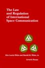 Image for The Law and Regulation of International Space and Communication