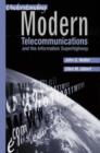Image for Understanding Modern Telecommunications and the Information Superhighway