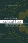 Image for Understanding Optical Fiber Communications