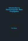 Image for Introduction to Electromagnetic Wave Propagation