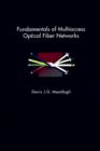 Image for Fundamentals of Multiaccess Optical Fiber Networks