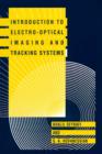 Image for Introduction to Electro-optical Imaging and Tracking Systems