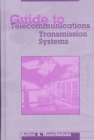 Image for Guide to telecommunications transmission systems