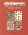 Image for New Mexico Colcha Club : Spanish Colonial Embroidery &amp; the Women Who Saved It