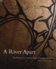 Image for River Apart : The Pottery of Cochiti &amp; Santo Domingo Pueblos