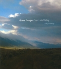 Image for Grave images  : San Luis Valley