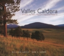 Image for Valles Caldera : A Vision for New Mexico&#39;s National Preserve
